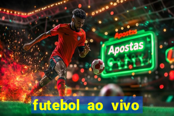 futebol ao vivo sem trava